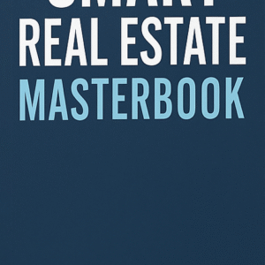 Smart Real Estate Masterbook — Modern Property Investing
