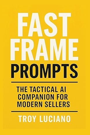 Fast Frame Prompts: The Tactical AI Companion for Modern Sellers