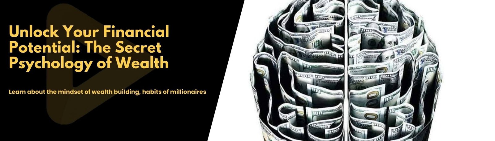 Unlock Your Financial Potential: The Secret Psychology Of Wealth